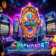 descobrir ascendente gratuito